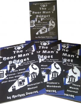 The Poor Man's Budget: 5 Week Course - Learning to Live Within Your Means